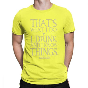 Men Game Of Thrones Funny T-Shirt I Drink And I Know Things T Shirt Tyrion Lannister O Neck Short Sleeved Clothes Cotton Tees