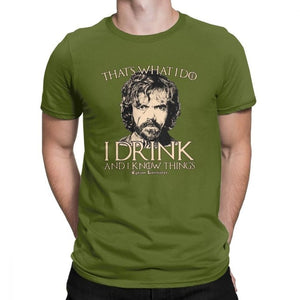 Game Of Thrones Amazing T Shirt I Drink And I Know Things Tees Tyrion Lannister Man's Clothes Printed 100% Cotton O Neck T-Shirt