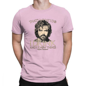 Game Of Thrones Amazing T Shirt I Drink And I Know Things Tees Tyrion Lannister Man's Clothes Printed 100% Cotton O Neck T-Shirt