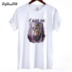 Game of Thrones T shirt 2019 New Women's Summer Cotton T-shirt Harajuku It Was Me Print Tee Shirt Female Plus Size Loose Tshirt