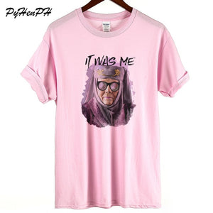 Game of Thrones T shirt 2019 New Women's Summer Cotton T-shirt Harajuku It Was Me Print Tee Shirt Female Plus Size Loose Tshirt